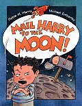 Mail Harry To The Moon