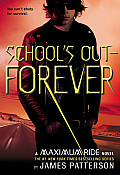 Maximum Ride 02 Schools Out Forever