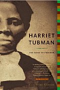 Harriet Tubman The Road To Freedom
