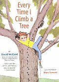 Every Time I Climb A Tree