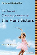 True & Outstanding Adventures of the Hunt Sisters