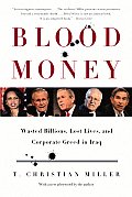 Blood Money Wasted Billions Lost Lives & Corporate Greed in Iraq