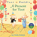 Toot & Puddle A Present For Toot