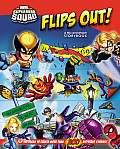 Super Hero Squad Flips Out A Mix & Match Book