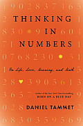 Thinking In Numbers On Life Love Meaning & Math