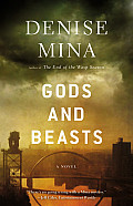 Gods & Beasts A Novel