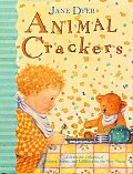 Animal Crackers A Delectable Collection of Pictures Poems & Lullabies for the Very Young