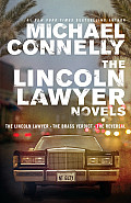 Lincoln Lawyer Novels The Lincoln Lawyer the Brass Verdict the Reversal