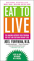 Eat to Live the Amazing Nutrient Rich Program for Fast & Sustained Weight Loss Revised Edition