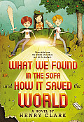What We Found in the Sofa & How It Saved the World