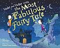 Violet & Victor Write the Most Fabulous Fairy Tale