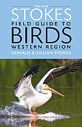 New Stokes Field Guide to Birds Western Region