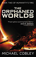 Orphaned Worlds Humanitys Fire Book 2