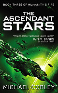Ascendant Stars Humanitys Fire Book 3