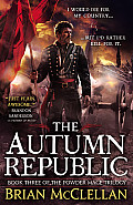 The Autumn Republic (The Powder Mage #3)
