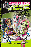 Monster High Ghoulfriends 02 Ghoulfriends Just Want to Have Fun