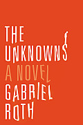 Unknowns A Novel