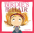 Birdies Big Girl Hair
