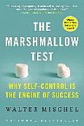 The Marshmallow Test: Why Self Control Is the Engine of Success