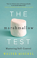 Marshmallow Test Mastering Self Control - Signed Edition