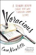 Voracious A Hungry Reader Cooks Her Way Through Great Books