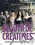 Beautiful Creatures the Official Illustrated Movie Companion (Beautiful Creatures)