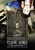 Miss Peregrine 01 Miss Peregrines Home for Peculiar Children The Graphic Novel