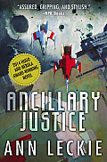 Ancillary Justice (Imperial Radch 1)