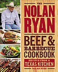 Nolan Ryan Beef & Barbecue Cookbook Recipes from a Texas Kitchen - Signed Edition