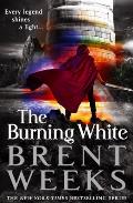 The Burning White (Lightbringer #5)