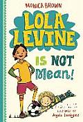 Lola Levine 01 Is Not Mean