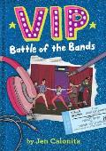 VIP 02 Battle of the Bands