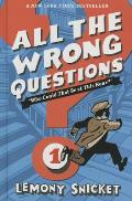 All the Wrong Questions 01 Who Could That Be at This Hour