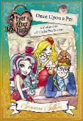 Ever After High Once Upon a Pet A Collection of Little Pet Stories