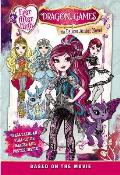 Ever After High Dragon Games The Deluxe Junior Novel