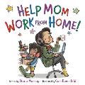 Help Mom Work from Home