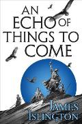 Echo of Things to Come Licanius Trilogy Book 2