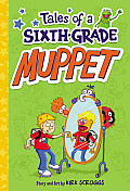 Tales of a Sixth Grade Muppet 01