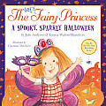 Very Fairy Princess A Spooky Sparkly Halloween