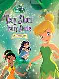 Disney Fairies Very Short Fairy Stories A Treasury