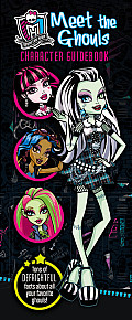 Monster High Meet the Ghouls Character Guidebook