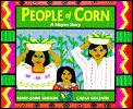 People Of Corn A Mayan Story