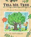 Tell Me, Tree: All about Trees for Kids