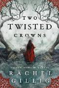 Two Twisted Crowns Shepherd King Book 2