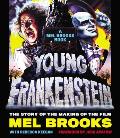 Young Frankenstein A Mel Brooks Book The Story of the Making of the Film