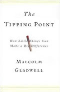 Tipping Point How Little Things Can Make a Big Difference