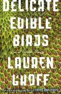 Delicate Edible Birds & Other Stories