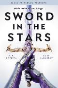Sword in the Stars A Once & Future Novel