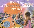 Village Of Round & Square Houses