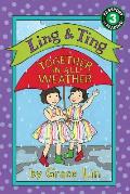 Ling & Ting Together in All Weather